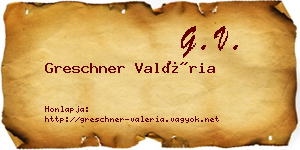 Greschner Valéria névjegykártya